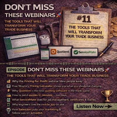 #11 Don’t Miss These Webinars 🚀 The Tools That Will Transform Your Trade Business