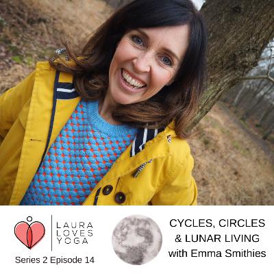 Cycles, circles & lunar living with Emma Smithies