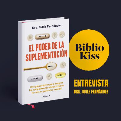 El Poder de la Suplementación, de la Dra. Odile Fernández