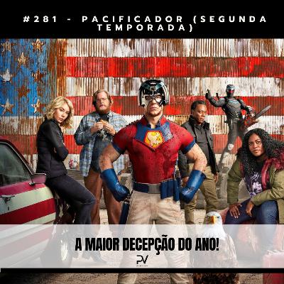 #281 - PACIFICADOR (SEGUNDA TEMPORADA) #281 - PACIFICADOR (SEGUNDA TEMPORADA)