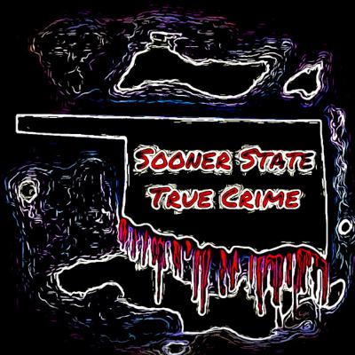 Sooner State True Crime Podcast Trailer!