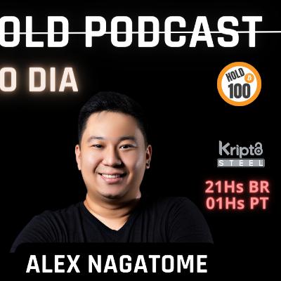 Bitcoin todo dia - Alex Nagatome - Quarta Hold Podcast Bitcoin todo dia - Alex Nagatome - Quarta Hold Podcast
