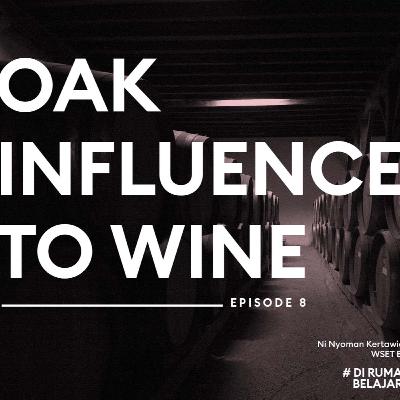 #49  Oak Influence to wines