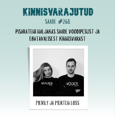 #268 | Merily ja Merten - pisarateni naljakas saade voodipesust ja ebatavalisest kinnisvarast