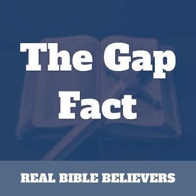 The Gap Fact The Gap Fact