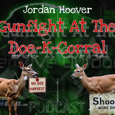 Jordan Hoover- Gunfight at the Doe-K-Corral