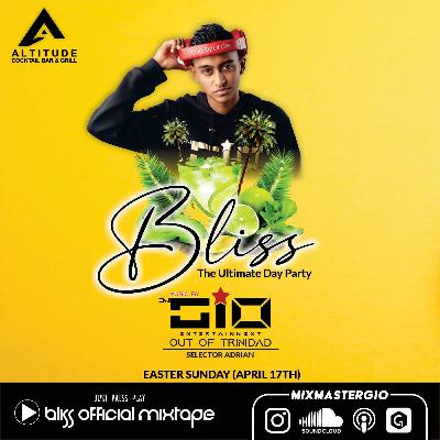 Dj Gio Presents The Bliss Official Mixtape 2022!