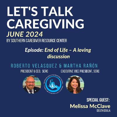 Episode 63: End of Life – A loving discussion Episode 63: End of Life – A loving discussion