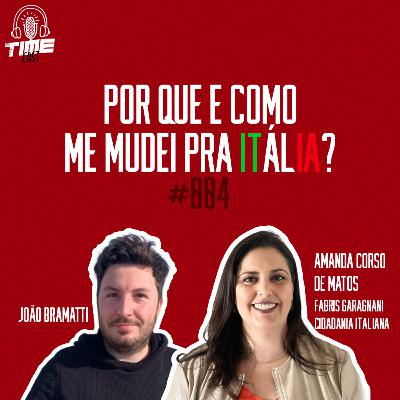 #004 - Por que me mudei pra Itália?