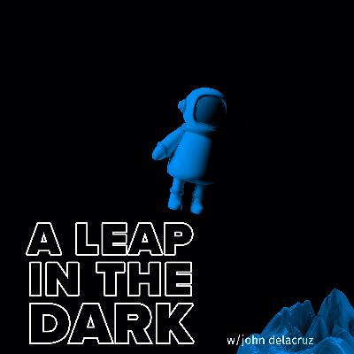 A Leap In The Dark: An Intro