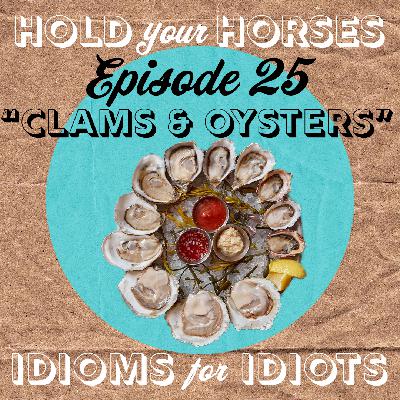 Episode 25. Clams & Oysters