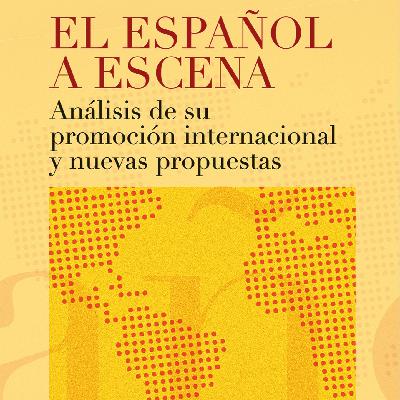 Un idioma sin fronteras - El español a escena - 01/02/2026