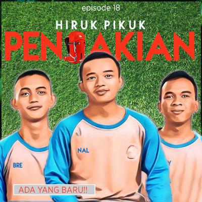 Eps 18, Hiruk Pikuk Pendakian Eps 18, Hiruk Pikuk Pendakian