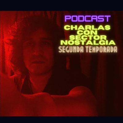 T2-E1-¿Qué ha sido de Sector Nostalgia?
