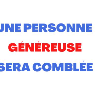 Une personne généreuse sera comblée Une personne généreuse sera comblée