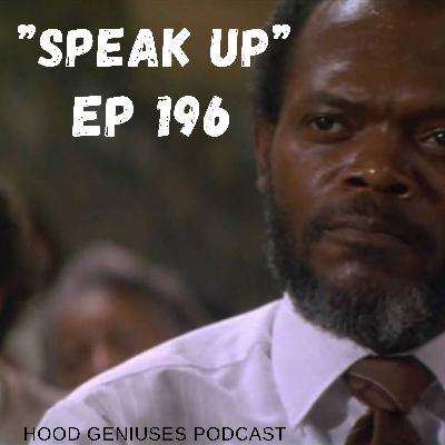 "Speak Up" Ep 196