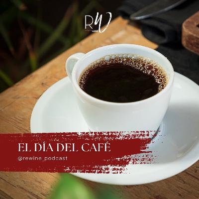 #212. El Día del Café #212. El Día del Café