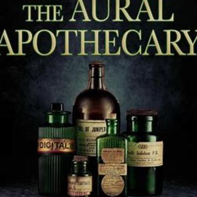 The Aural Apothecaries The Aural Apothecaries