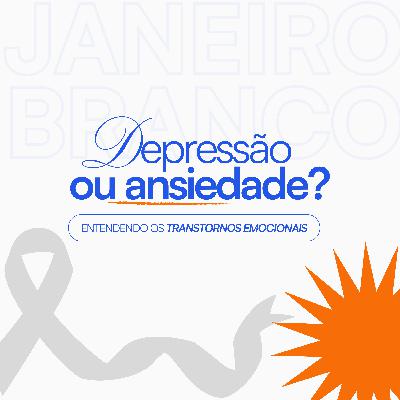 "Depressão ou ansiedade" - Entendendo os transtornos emocionais