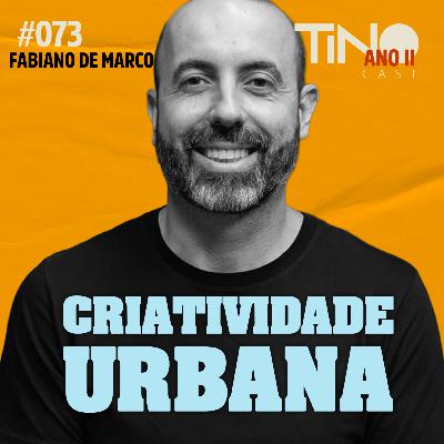 #073 — Criatividade Urbana