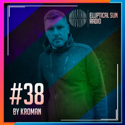 Elliptical Sun Radio #38 by Kroman