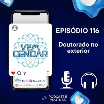 Episódio 116 - Doutorado no exterior