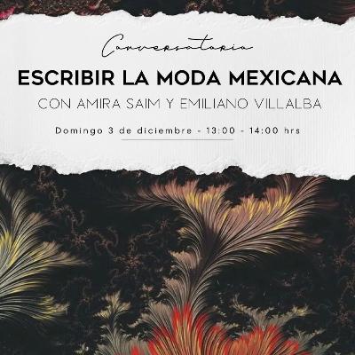 Escribir la moda mexicana y latinoamericana Escribir la moda mexicana y latinoamericana