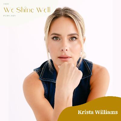 From Becoming to Embodiment: Expanding Your Vessel + Trusting Intuition with Krista Williams