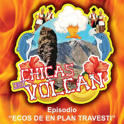 Ecos de En Plan Travesti