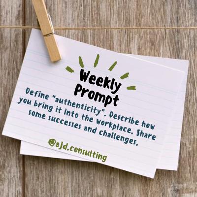 Weekly Prompt: Define Authenticity in the Workplace