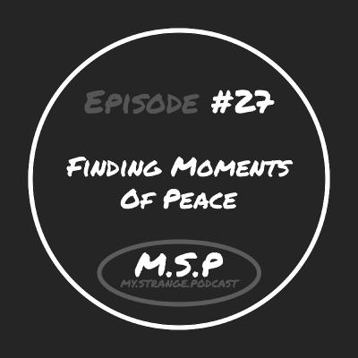 Finding Moments Of Peace