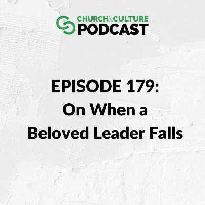 CCP179: On When a Beloved Leader Falls CCP179: On When a Beloved Leader Falls