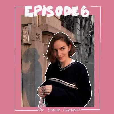 Episode 6: Créer en faisant comme si la peur n'était pas là avec ELSA LESIRE Episode 6: Créer en faisant comme si la peur n'était pas là avec ELSA LESIRE