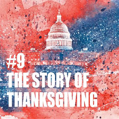 #9 Thanksgiving And Its History