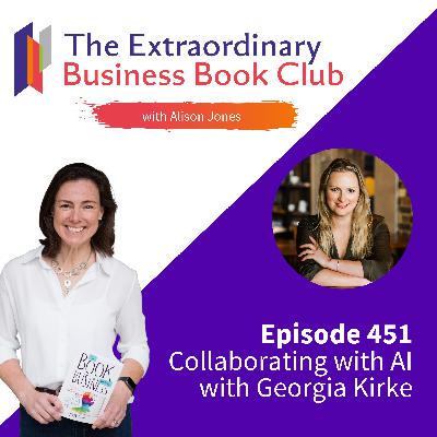 Episode 451 -  Collaborating with AI with Georgia Kirke
