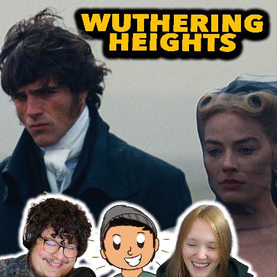 Wuthering Heights is annoying | Intercut Movie Reviews