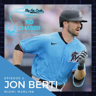 Ep 2:  Jon Berti, Miami Marlins