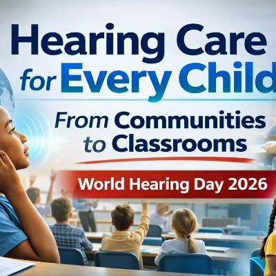 333 - World Hearing Day: A Global Effort to Improve Hearing Care