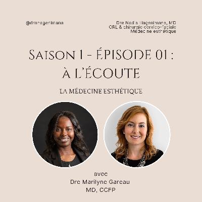 La médecine esthétique avec Dre Marilyne Gareau