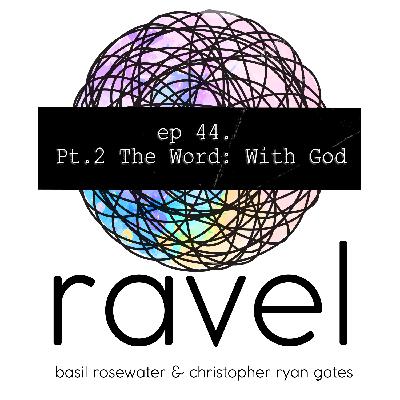 Pt. 2 The Word: With God
