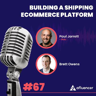Building a Shipping Ecommerce Platform | Paul Jarrett - Bulu #67 Building a Shipping Ecommerce Platform | Paul Jarrett - Bulu #67