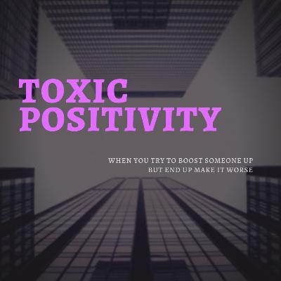 Toxic Positivity - Ngobrol Berfaedah