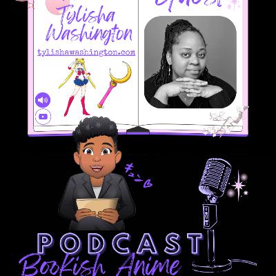 A.M.W Podcast - Bookish Anime Lovers with Tylisha Washington