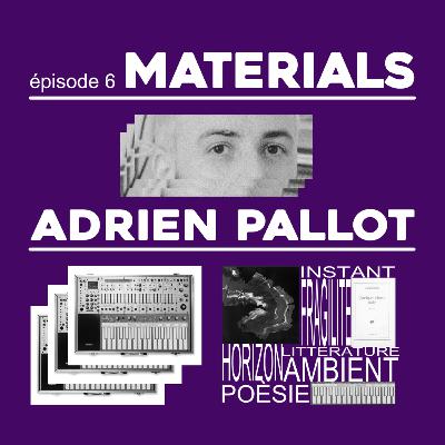 Adrien Pallot - Entretien