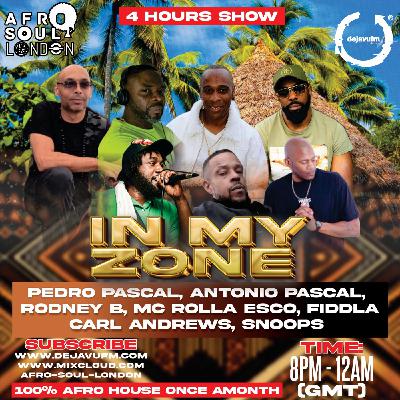 In My Zone - Episode - 4  Antonio Pascal & Pedro Pascal On Dejavu Fm