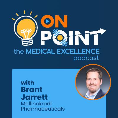 12. Advanced Insight Generation Strategies in Medical Affairs: A Conversation with Brant Jarrett