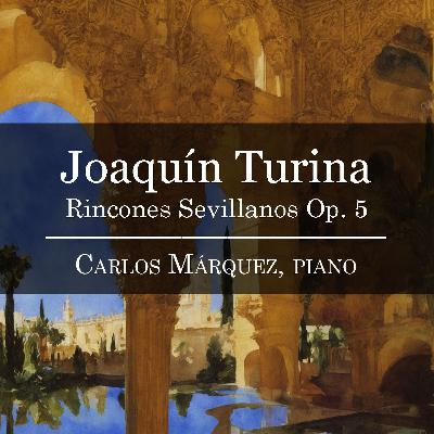 Joaquín Turina: Rincones Sevillanos Op. 5 - 4. ¡A Los Toros!