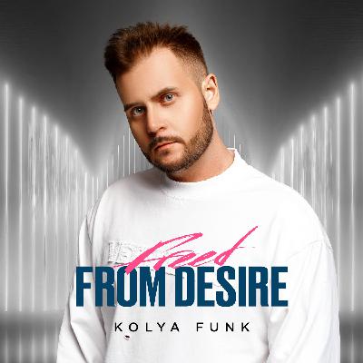 Kolya Funk - Freed From Desire (CHIQUE Remix)