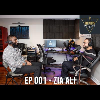 EP 001 The Hindy Project - Zia Ali