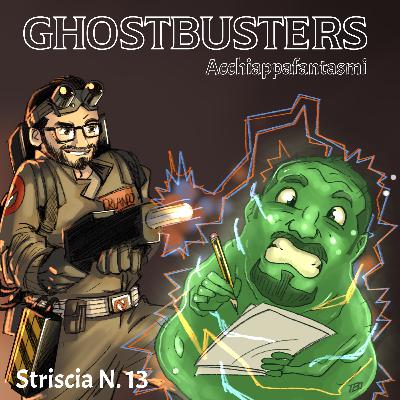 Striscia N.13 - Ghostbusters (1984)